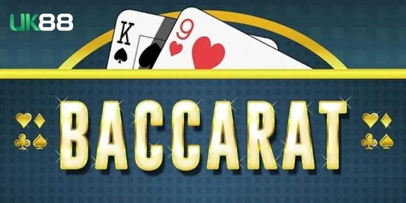 Trò chơi baccarat và những thông tin sơ lược