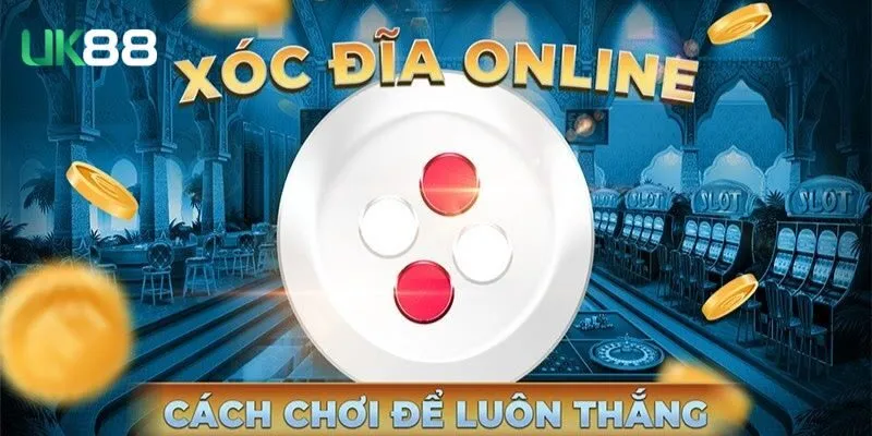 Bí quyết chơi xóc đĩa an toàn và dễ thắng nhất từ các cao thủ